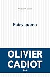 Cadiot, Olivier: Fairy Queen