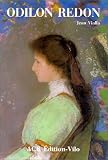Redon, Odilon: La Vie Et L'uvre D'Odilon Redon Redon, Odilon: La Vie Et L'uvre D'Odilon Redon