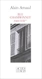 Alain Arnaud: Rue Championnet: Paris XVIIIeme