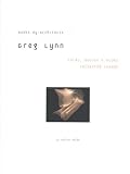 Lynn, Greg: Folds, Bodies & Blobs: Collected Essays