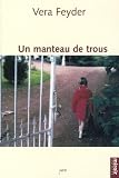 Feyder, Vera: Un Manteau De Trous: Recit Feyder, Vera: Un Manteau De Trous: Recit