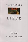 Feyder, Vera: Liege Feyder, Vera: Liege