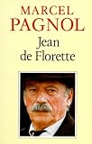Pagnol, Marcel: Jean De Florette Pagnol, Marcel: Jean De Florette