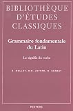 Mellet, Sylvie: Grammaire Fondamentale Du Latin Mellet, Sylvie: Grammaire Fondamentale Du Latin