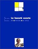 Musee D'Art Moderne De LA Ville De Paris: La Beaute Exacte: De Van Gogh a Mondrian  Art, Pays-Bas, XXe Siecle