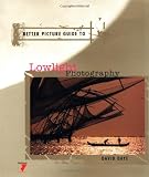Daye, David: Better Picture Guide to Lowlight Photography