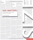 Bahskaran, Lakshmi: Size Matters: Successful Graphic Design for Large Amounts of Information