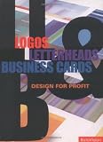 Foges, Chris: Logos, Letterheads and Business Cards : Design for Profit: Pro Graphics