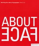 Jury, David: About Face: Reviving The Rules Of Typography