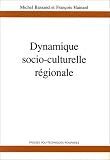 Bassand, Michel: Dynamique Socio-Culturelle Regionale Bassand, Michel: Dynamique Socio-Culturelle Regionale
