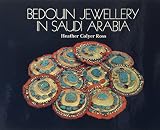 Ross, Heather Colyer: Bedouin Jewellery in Saudi Arabia Ross, Heather Colyer: Bedouin Jewellery in Saudi Arabia