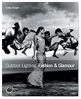 Outdoor Lighting: Fashion & Glamour