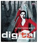 An Intermediate Guide to Digital Photography