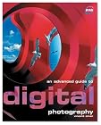 An Advanced Guide to Digital Photography