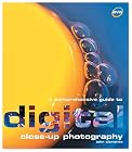 A Comprehensive Guide to Digital Close-Up Photography