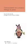 Ouellet, Pierre: L'engagement De La Parole: Politique Du Poeme Ouellet, Pierre: L'engagement De La Parole: Politique Du Poeme