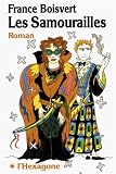 Boisvert, France: Les Samourailles: Roman Boisvert, France: Les Samourailles: Roman