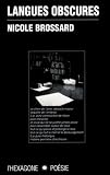 Brossard, Nicole: Langues Obscures: Poesie Brossard, Nicole: Langues Obscures: Poesie