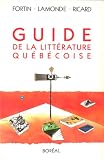 Ricard, Francois: Guide De La Litterature Quebecoise Ricard, Francois: Guide De La Litterature Quebecoise
