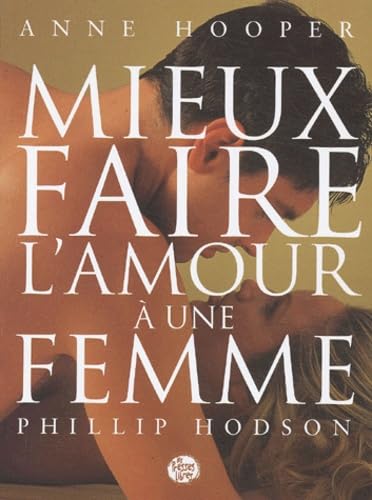 Mieux faire l'amour à une femme