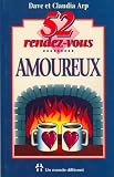 Arp, David: 52 Rendez-Vous pour Votre Vie a Deux Arp, David: 52 Rendez-Vous pour Votre Vie a Deux