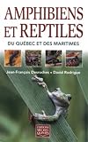 Desroches, Jean-Francois: Amphibiens Et Reptiles Du Quebec Et Des Maritimes Desroches, Jean-Francois: Amphibiens Et Reptiles Du Quebec Et Des Maritimes