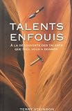 Atkinson, Terry: Talents Enfouis: Un Guide Pour Decouvrir les Talents Que Dieu Vous a Donnes