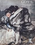 Goya, Francisco: Goya, Hommages: Les Annees Bordelaises, 1824-1828  Presence De Goya Aux XIXe Et XXe Siecles