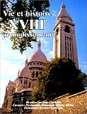 Fierro, Alfred: Vie Et Histoire Du XVIIIe Arrondissement: Grandes Carrieres, Clignancourt, Goutte D'or, La Chapelle  Histoire, Anecdotes, Curiosites, Monuments, Musees, Jardins, Promenades, Dictionnaire Des Rues, Vie Pratique