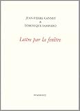 Sampiero, Dominique: Lettre Par La Fenetre Sampiero, Dominique: Lettre Par La Fenetre