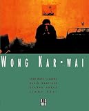 Martinez, David: Wong Kar Wai Martinez, David: Wong Kar Wai