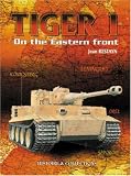 Restayn, Jean: Tiger I on the Eastern Front