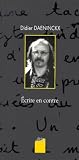 Daeninckx, Didier: Ecrire En Contre: Entretiens Avec Robert Deleuse, Christiane Cadet, Philippe Videlier ; Suivis De L'ecriture Des Abattoirs Daeninckx, Didier: Ecrire En Contre: Entretiens Avec Robert Deleuse, Christiane Cadet, Philippe Videlier ; Suivis De L'ecriture Des Abattoirs