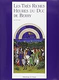 Dufournet, Jean: Les Tres Riches Heures Du Duc De Berry