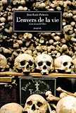 Poitevin, Jean-Louis: L'envers De La Vie: Notes Du Mont Athos Poitevin, Jean-Louis: L'envers De La Vie: Notes Du Mont Athos