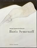 Goyens de Heusch, Serge: Boris Semenoff Goyens de Heusch, Serge: Boris Semenoff