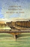 Fierro, Alfred: Chroniques Mysterieuses Des Rues De Paris