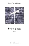 Cannet, Jean-Pierre: Brise-Glaces Cannet, Jean-Pierre: Brise-Glaces