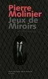 Bordeaux (France): Pierre Molinier, Jeux De Miroirs