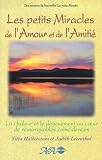 Mandelbaum, Yitta Halberstam: Les Petits Miracles de l'Amour et de l'Amitie: La Chaleur et le Devouement au Coeur de Remarquables Cohincidences