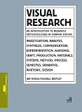 Noble, Ian: Visual Research: An Introduction to Research Methodologies