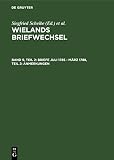 Berlin-Akademie: Wielands Briefwechsel Vol. 9.2 : Briefe Juli 1785 - Marz 1788