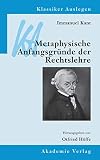 Hoffe, Otfried: Immanuel Kant: Metaphysische Anfangsgrunde Der Rechtslehre