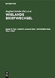 Christoph M. Wieland: Briefe Januar 1806-September 1909. Text: 17/1, Teil 1
