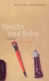Willem Jan Otten: Specht und Sohn Willem Jan Otten: Specht und Sohn