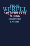 Franz Werfel: Die schwarze Messe.