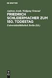 Virmond, Wolfgang: Friedrich Schleiermacher Zum 150. Todestag: Handschriften Und Drucke