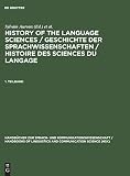 Auroux, Sylvain: History of the Language Sciences/Geschichte Der Sprachwissenschaften/Histoire Des Sciences Du Langage Auroux, Sylvain: History of the Language Sciences/Geschichte Der Sprachwissenschaften/Histoire Des Sciences Du Langage
