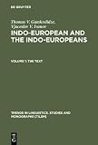 Gamkrelidze, Thomas V.: Indo-European and the Indo-Europeans: A Reconstruction and Historical Analysis of a Proto-Language and a Proto-Culture