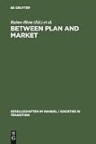 Blom, Raimo: Between Plan and Market: Social Change in the Baltic States and Russia Blom, Raimo: Between Plan and Market: Social Change in the Baltic States and Russia